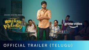 ‘మిడిల్ క్లాస్ మెలొడీస్’ట్రైల‌ర్‌:  బొంబాయి చెట్నీ లాంటి సినిమా