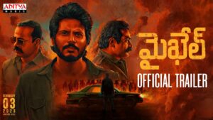 ‘మైఖెల్’ ట్రైల‌ర్‌:  ఓ అమ్మాయి కోసం ఇంత విధ్వంస‌మా?