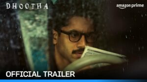 దూత ట్రైల‌ర్‌:  విక్ర‌మ్ మార్క్ థ్రిల్ల‌ర్‌