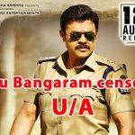babu bangaram censor report, Venkatesh babu bangaram Censor Details, babu bangaram censor certificate, babu bangaram Censor Live, babu bangaram Movie censor talk