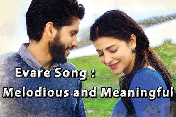 Naga Chaitanya Premam Evare Song with 1.5M views