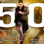 Spyder 50 days Poster shatters Mahesh Babu’s Fans