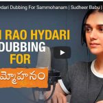 Video Byte: Aditi Rao Hydari's dubbing skills for Sammohanam