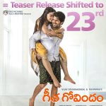 Geetha Govindam Teaser release postponed