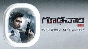 Goodachari Trailer : The story of a ‘Patriotic Spy’