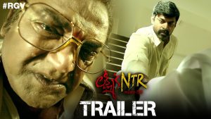 Lakshmi’s NTR trailer: RGV’s Bold Cut on NTR