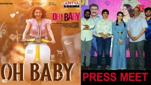 Video: Oh Baby Press Meet