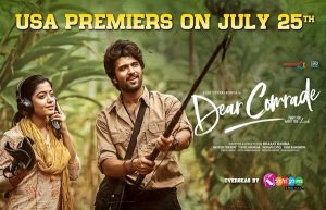 Dear Comrade USA Telugu Premiers on 7/25, followed by Other Languages on 7/26