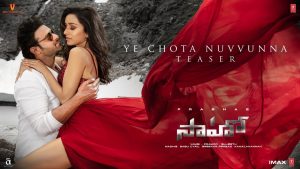 Saaho – Ye Chota Nuvvunna Song Teaser Review