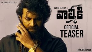 Valmiki Teaser – Varun Tej shines in menacing avatar