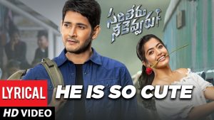 He’s Soo Cute from Sarileru Neekevvaru: A Teasing Melody