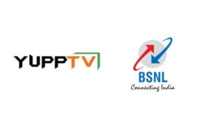 YuppTV with BSNL to launch “YuppTV Scope Platform”