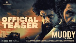 Muddy Teaser: A New Attempt in Indian Cinema