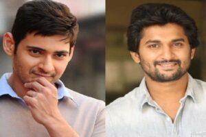 Mahesh Babu lauds Nani’s Efforts