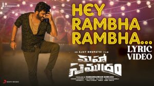 Hey Rambha Rambha from Maha Samudram: Treat for Masses