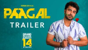 Vishwak Sen’s Paagal Trailer: Romantic and Entertaining