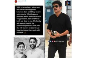 Tollywood’s dream couple Chay-Sam announce separation; Nagarjuna reacts with sweet note