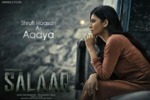 Shruti Haasan turns Aadya for Salaar