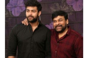 Megastar’s hunt for Varun Tej