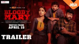 Nivetha Pethuraj, Chandoo Mondeti promise racy show with ‘Bloody Mary’ trailer