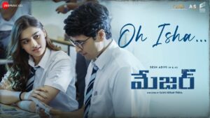 Oh Isha from Major: Beautiful Melody