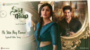 ‘Oh Sita Hey Rama’ from Sita Ramam: Classical Melody