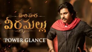 Hari Hara Veera Mallu Power Glance: Perfectly Packed