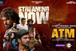 ZEE5’s ‘ATM’: Tight investigation and heist