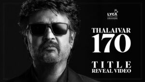 Rajinikanth’s next film is Vettaiyan