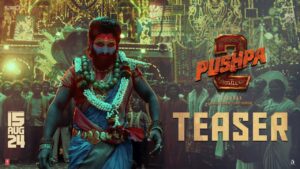 Pushpa 2 The Rule Teaser : Allu Arjun’s Mass