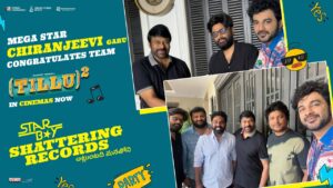 Megastar Chiranjeevi calls Tillu Square a must watch