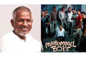 Ilayaraja shocks the team of Manjummel Boys