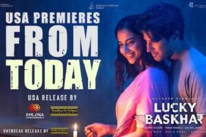 Dulquer’s “Lucky Bhaskar” Premieres Today in the USA