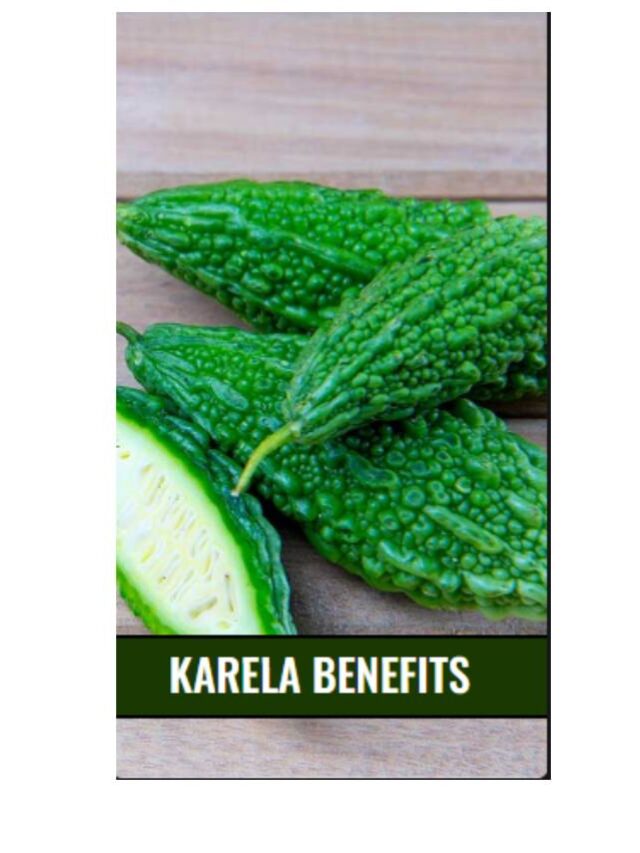 Karela benefits