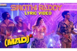 MAD Square: The electrifying track Swathi Reddy is a banger