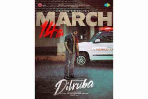 Kiran Abbavaram’s Dilruba releasing now on March 14th