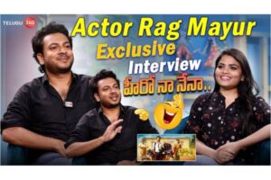 Actor Rag Mayur Exclusive Interview