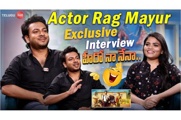 Actor Rag Mayur Exclusive Interview