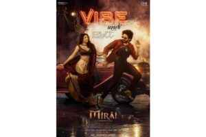 Mirai Song: Teja Sajja Brings The Vibe