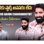 Director arjun chakravarthy interview
