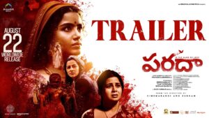 Paradha Trailer: An Emotional n Thrilling journey