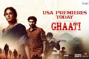 Anushka’s Ghaati USA Premieres Today