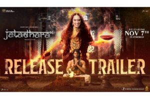 Jatadhara Release Trailer: Action Packed Spectacle