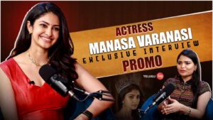 Video: Manasa Varanasi Exclusive Interview
