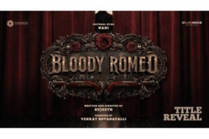 Bloody Romeo Title Glimpse: Witness Nani’s Madness