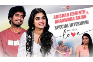 Video : Special Interview with Abishan Jeevinth & Anaswara Rajan