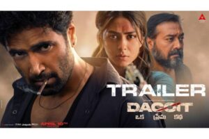 Sesh’s Dacoit Trailer: Packs Next Level Punch